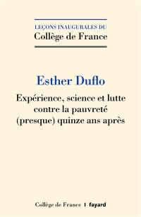 Expérience, science et lutte contre la pauvreté (presque) quinze ans après