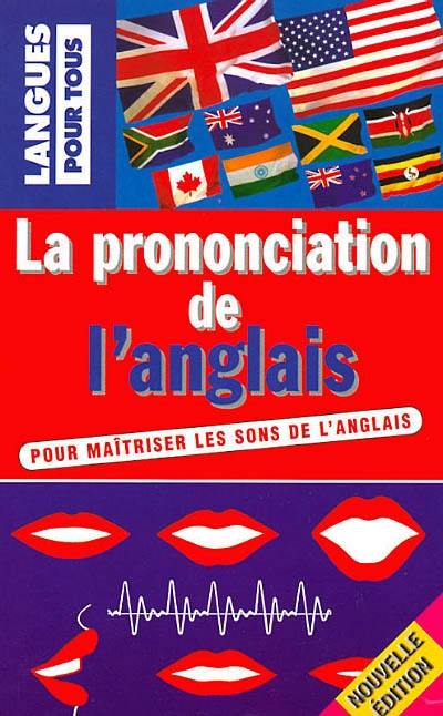 La prononciation de l'anglais