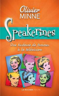 Speakerines : une histoire de femmes à la télévision