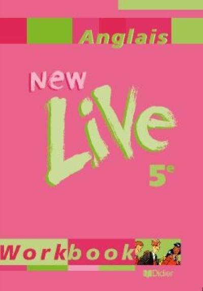 New live, anglais 5e : workbook