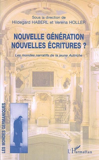 Nouvelle génération, nouvelles écritures ?