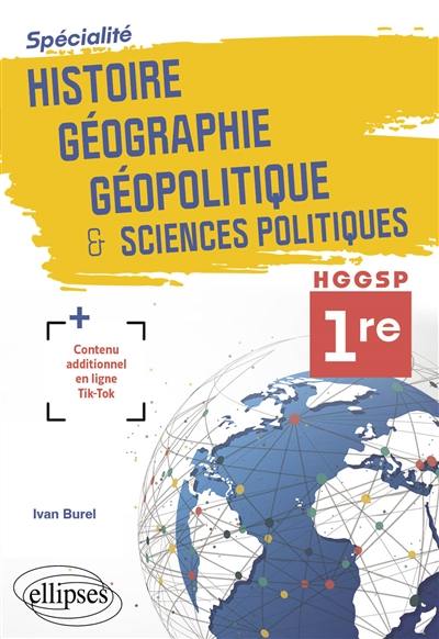 Spécialité histoire géographie, géopolitique & sciences politiques : HGGSP 1re