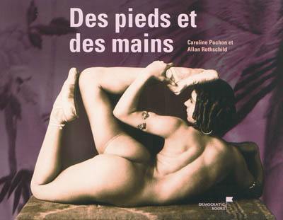 Des pieds et des mains