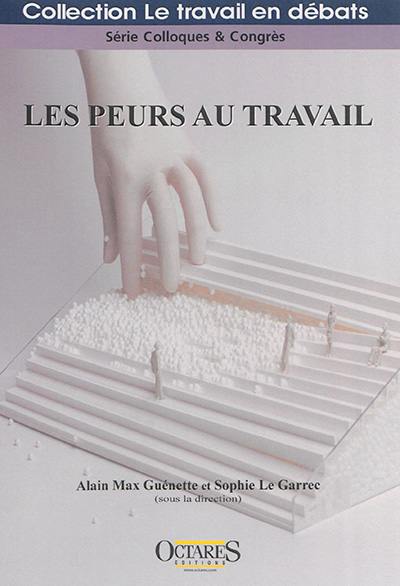 Les peurs au travail