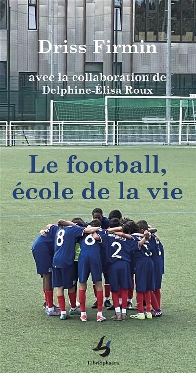 Le football, école de la vie