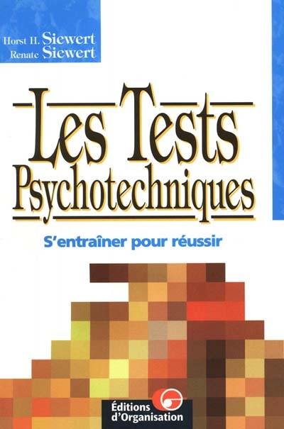 Les tests psychotechniques : s'entraîner pour réussir