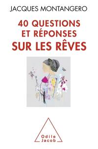 40 questions et réponses sur les rêves