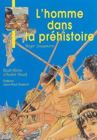 L'homme dans la préhistoire