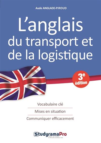 L'anglais du transport et de la logistique