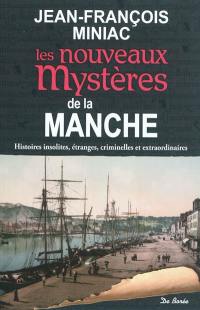 Les nouveaux mystères de la Manche