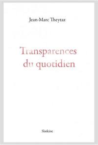 Transparences du quotidien