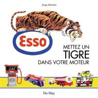 Esso, mettez un tigre dans votre moteur