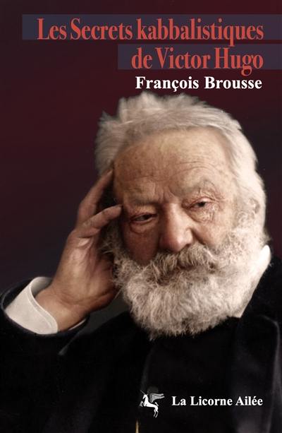 Les secrets kabbalistiques de Victor Hugo