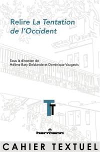 Relire La tentation de l'Occident