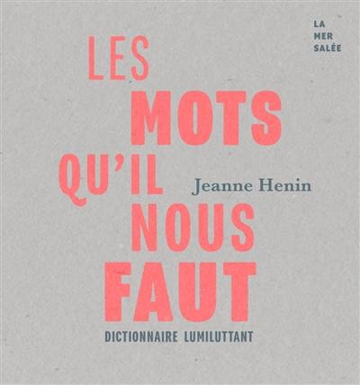 Les mots qu'il nous faut : dictionnaire lumiluttant