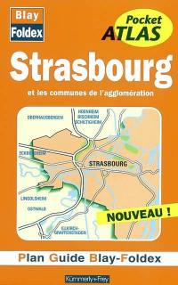 Strasbourg et les communes de l'agglomération : plan guide Blay-Foldex