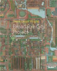 Frank Lloyd Wright Broadacre City Project