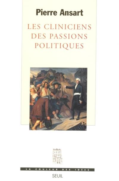 Les cliniciens des passions politiques