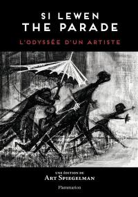 Si Lewen, The parade (Le défilé) : l'odyssée d'un artiste