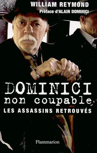 Dominici non-coupable : les assassins retrouvés