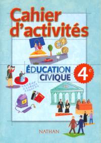 Education civique, 4e : cahier d'activités