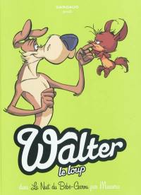 Walter le loup. Vol. 1. La nuit du bébé garou