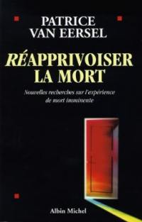 Réapprivoiser la mort : nouvelles recherches sur l'expérience de mort imminente