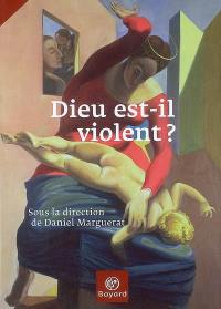 Dieu est-il violent ?