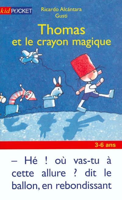 Thomas et le crayon magique