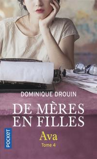 De mères en filles. Vol. 4. Ava