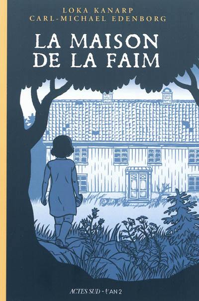 La maison de la faim : une histoire de fantômes