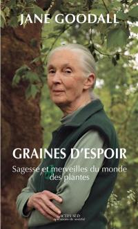 Graines d'espoir : sagesse et merveilles du monde des plantes