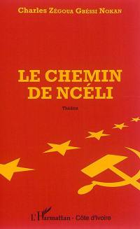 Le chemin de Ncéli : théâtre