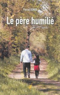 Le père humilié