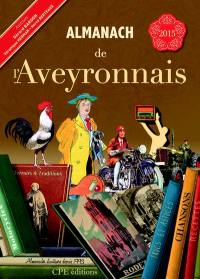 Almanach de l'Aveyronnais 2015