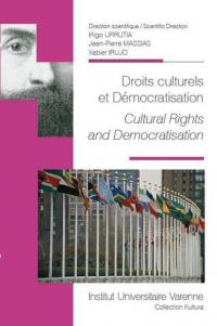 Droits culturels et démocratisation. Cultural rights and democratisation