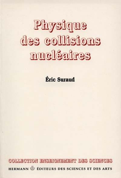 Physique des collisions nucléaires