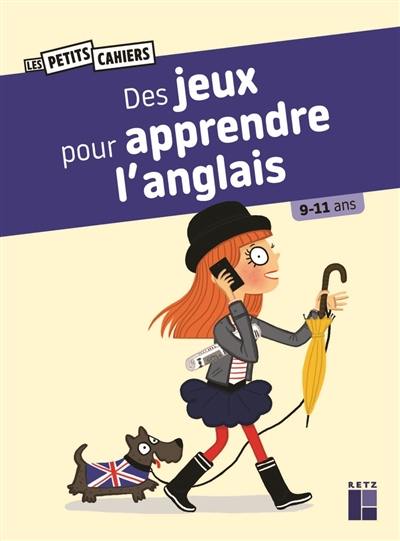 Des jeux pour apprendre l'anglais : 9-11 ans