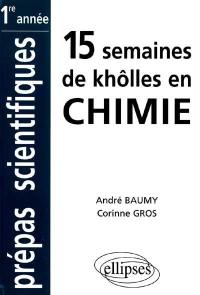 15 semaines de khôlles en chimie : MPSI-PCSI, PTSI-BCPST, classes prépas intégrées