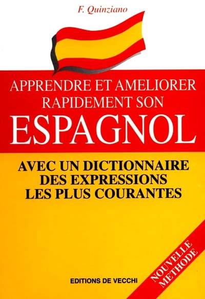 Apprendre et améliorer rapidement son espagnol