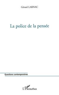 La police de la pensée : propagande blanche et nouvel ordre mondial