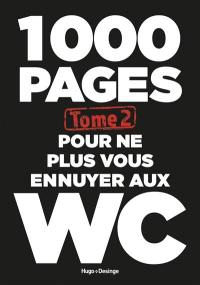 1.000 pages pour ne plus vous ennuyer aux W.C.. Vol. 2