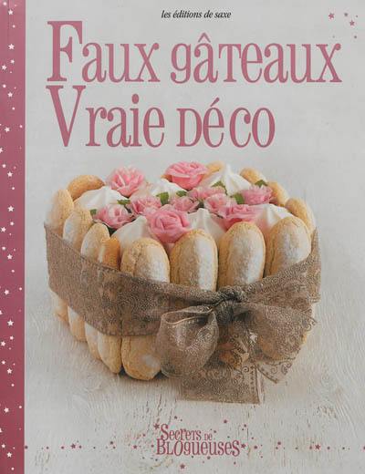 Faux gâteaux, vraie déco