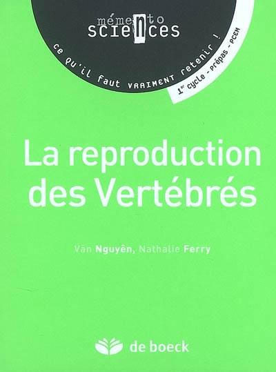 La reproduction des vertébrés : 1er cycle, prépas, PCEM