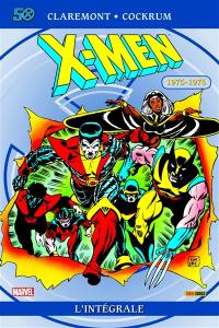 X-Men : l'intégrale. Vol. 1. 1975-1976