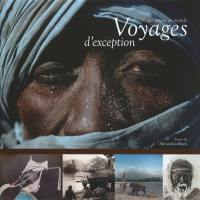 Voyages d'exception : 150 ans autour du monde