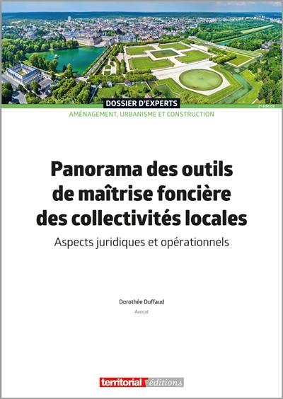 Panorama des outils de maîtrise foncière des collectivités locales : aspects juridiques et opérationnels