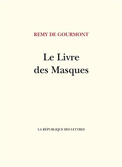 Le livre des masques : portraits symbolistes