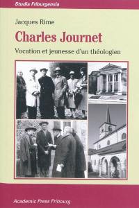 Charles Journet : vocation et jeunesse d'un théologien