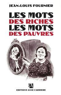 Les mots des riches, les mots des pauvres